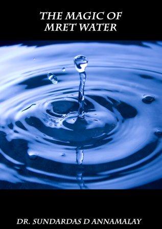 The Magic of MRET Water The Magic of MRET Water
